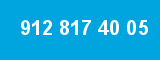 912 817 40 05